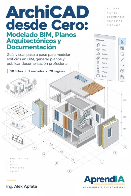ArchiCAD desde Cero: Modelado BIM, Planos Arquitectónicos y Documentación