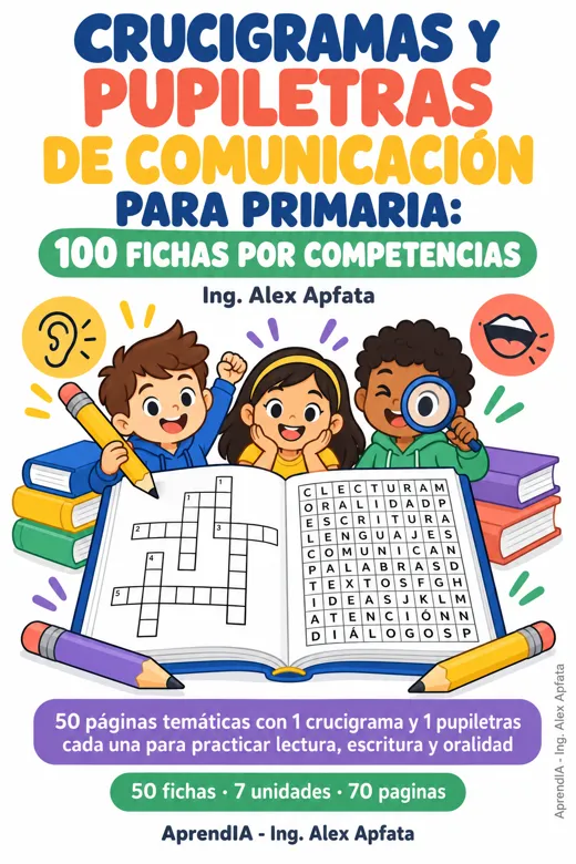 Crucigramas y Pupiletras de Comunicación para Primaria: 100 Fichas por Competencias