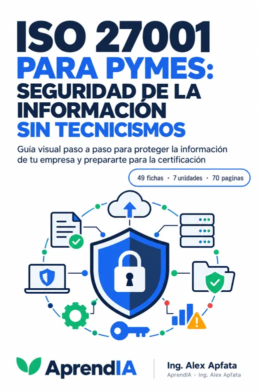 ISO 27001 para Pymes: Seguridad de la Información sin Tecnicismos