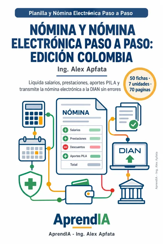 Nómina y Nómina Electrónica Paso a Paso: Edición Colombia