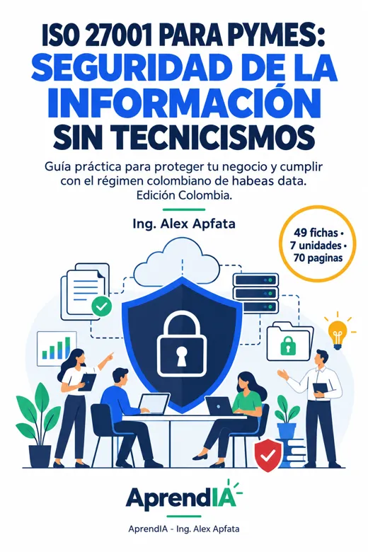 ISO 27001 para Pymes: Seguridad de la Información sin Tecnicismos